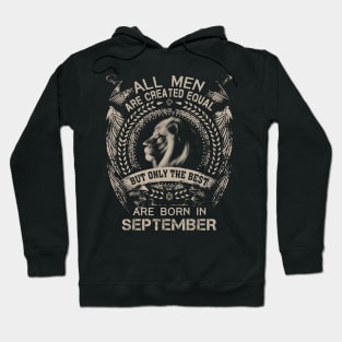 Lion All Men Are Created Equal But Only The Best Are Born In September Hoodie